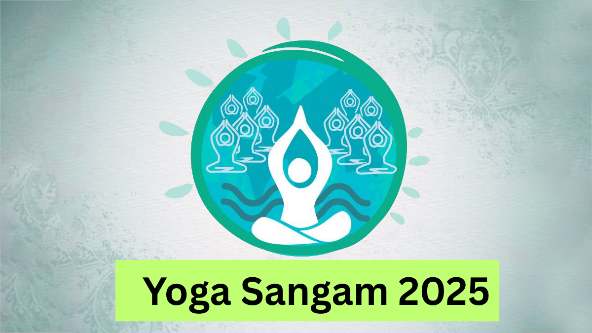 Yoga Sangam 2025: अंतर्राष्ट्रीय योग दिवस पर शामिल होने का मौका, रजिस्ट्रेशन कैसे करें? जानें सब कुछ!