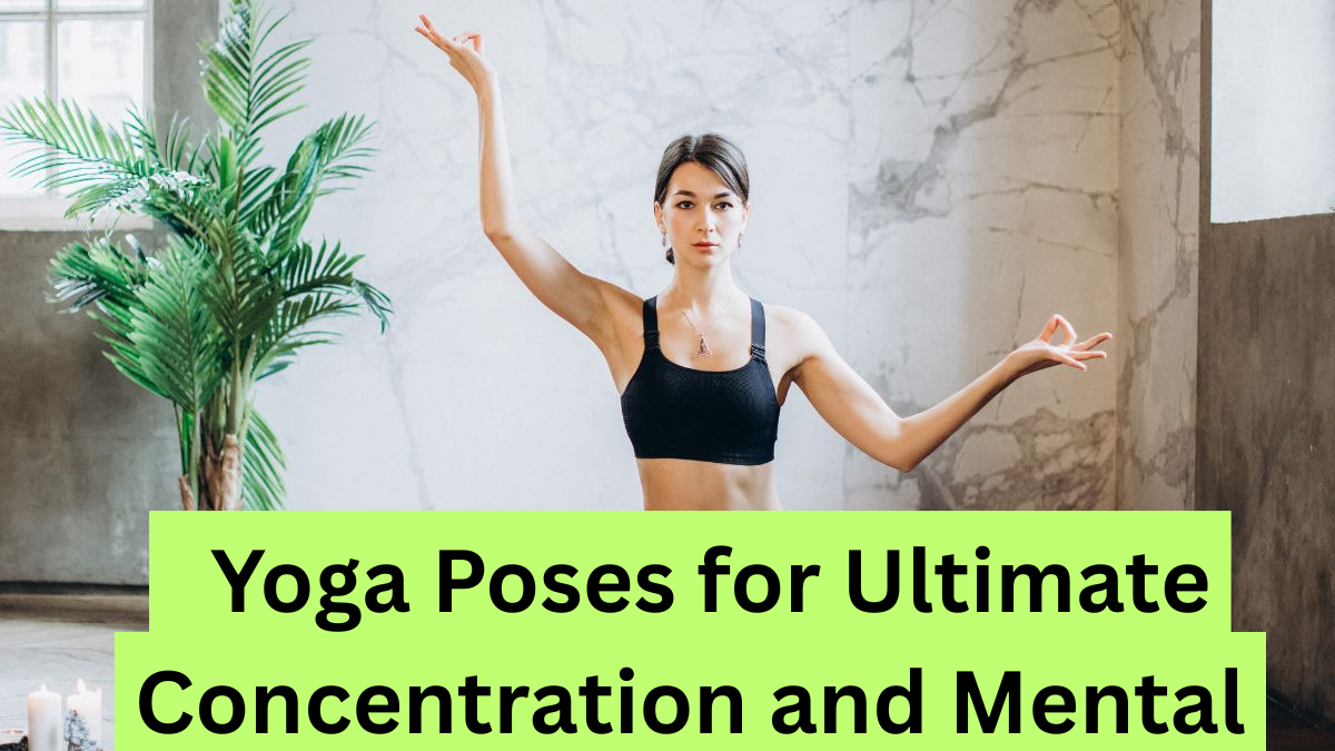 Yoga Poses: इन 5 योगासनों से बढ़ाएँ अपनी मानसिक स्पष्टता और तीक्ष्णता!